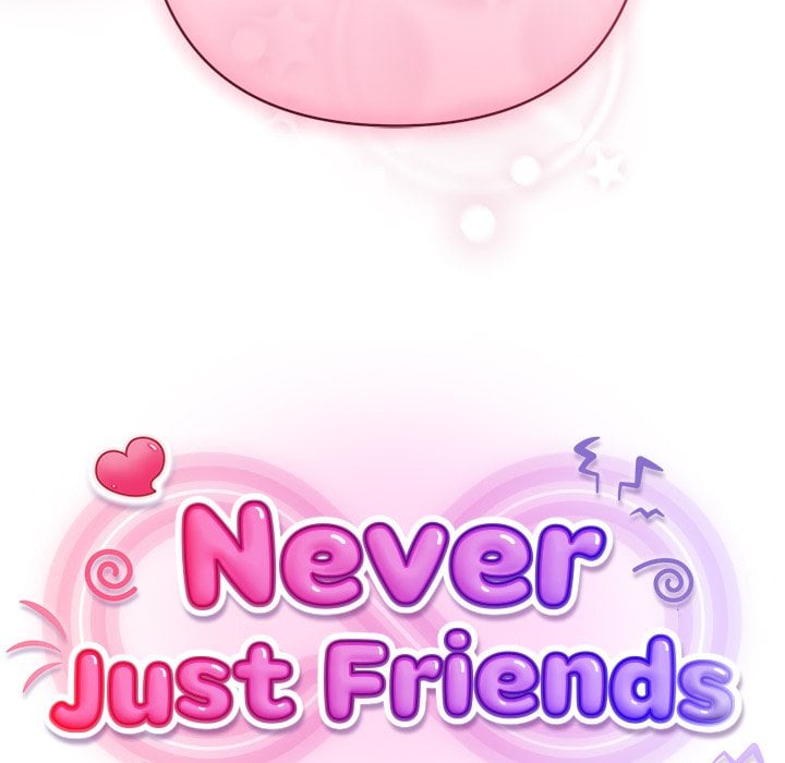 Never Just Friends Chapter 7 - Page 117