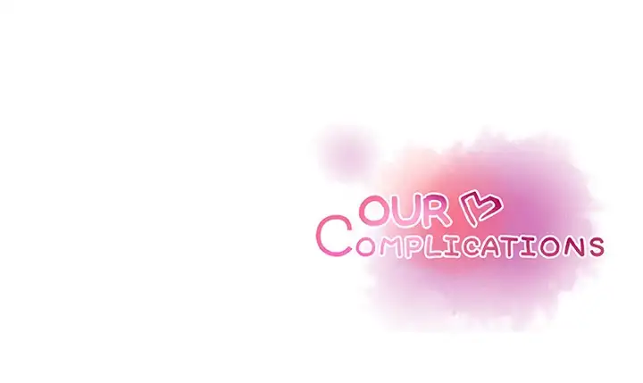 Our Complications Chapter 20 - Page 139