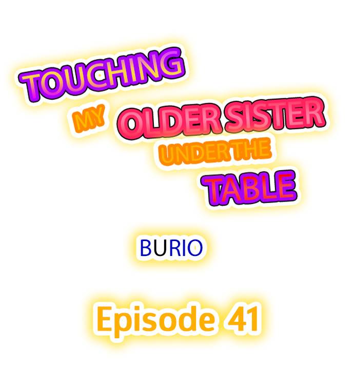 Touching My Older Sister Under the Table Chapter 41 - Page 1