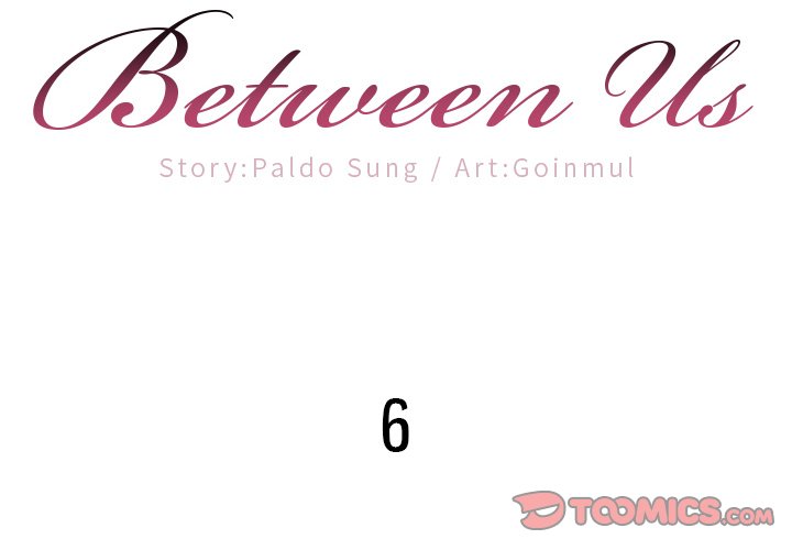 Between Us (Goinmul) Chapter 6 - Page 2